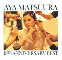 Matsuura Aya 10TH ANNIVERSARY BEST Regular Edition EPCE-5831